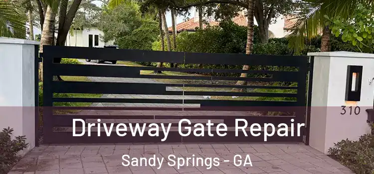 Driveway Gate Repair Sandy Springs - GA