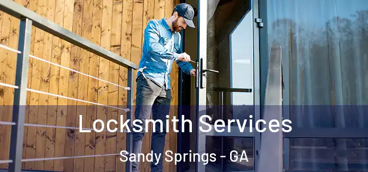 Locksmith Services Sandy Springs - GA